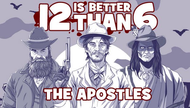 12 is Better Than 6 The Apostles Free Download