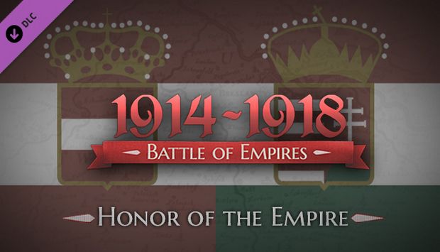Battle of Empires 1914 1918 Honor of the Empire
