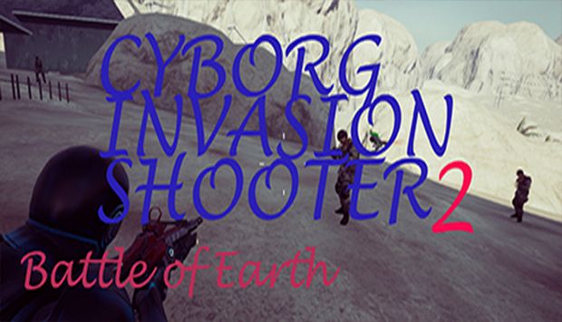 Cyborg Invasion Shooter 2 Battle Of Earth Free Download
