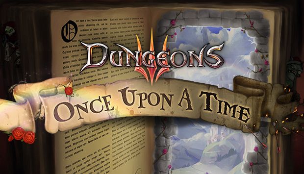 Dungeons 3 Once Upon A Time MULTi8 Free Download