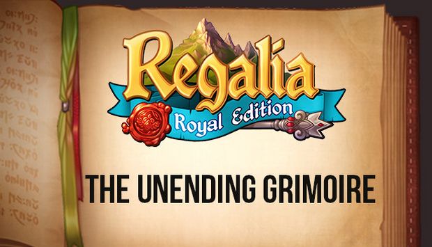 Regalia Of Men and Monarchs The Unending Grimoire Free Download