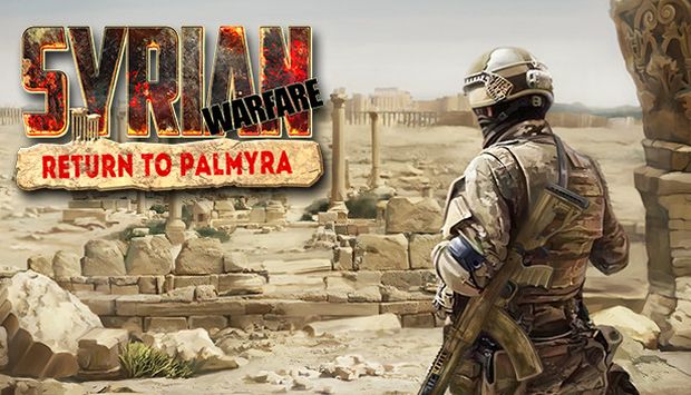 Syrian Warfare Return to Palmyra Free Download