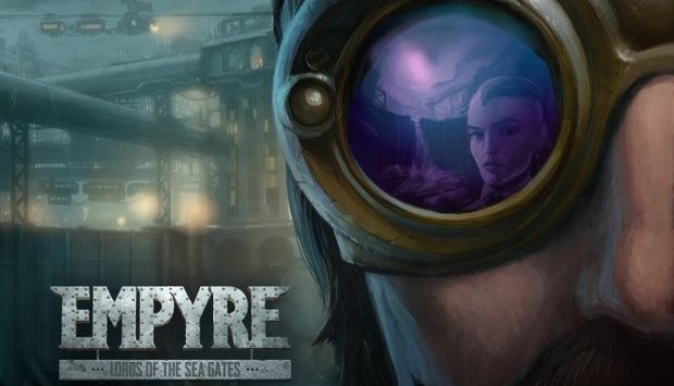 EMPYRE Lords of the Sea Gates Free Download