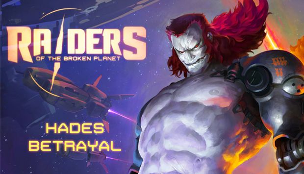 Raiders of the Broken Planet Hades Betrayal Free Download