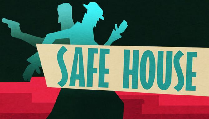 Safe House Free Download