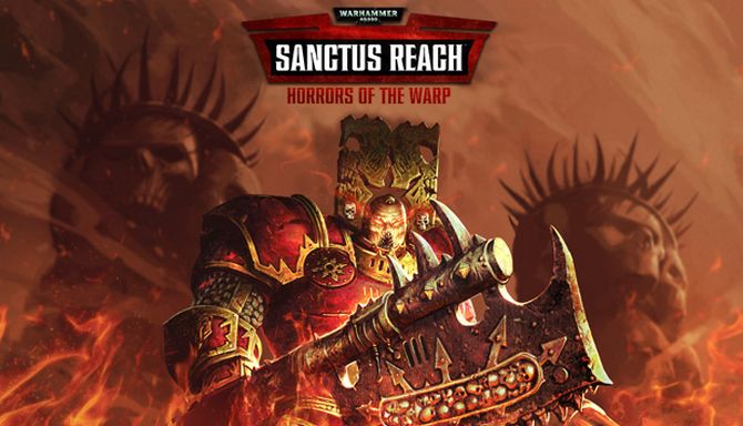 Warhammer 40 000 Sanctus Reach Horrors of the Warp Update v1 2 5-CODEX Free Download