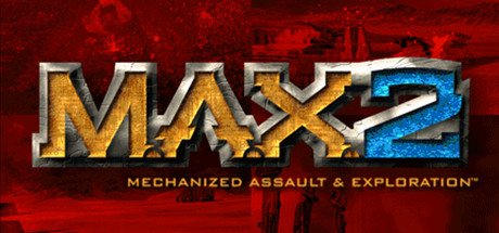 M.A.X. 2 Free Download