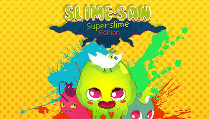 Slime-san Superslime Edition