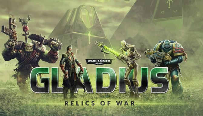 Warhammer 40000 Gladius Relics of War Update v1 0 3