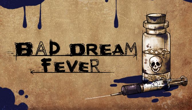 Bad Dream: Fever Free Download