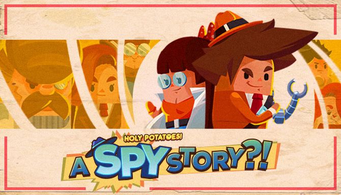 Holy Potatoes! A Spy Story?! Free Download