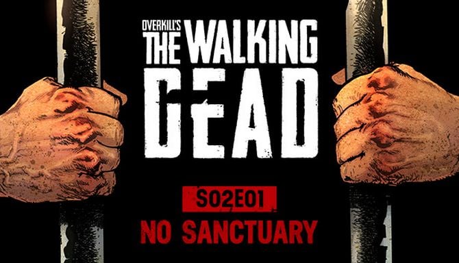 OVERKILLs The Walking Dead No Sanctuary Update v2 0 1-CODEX