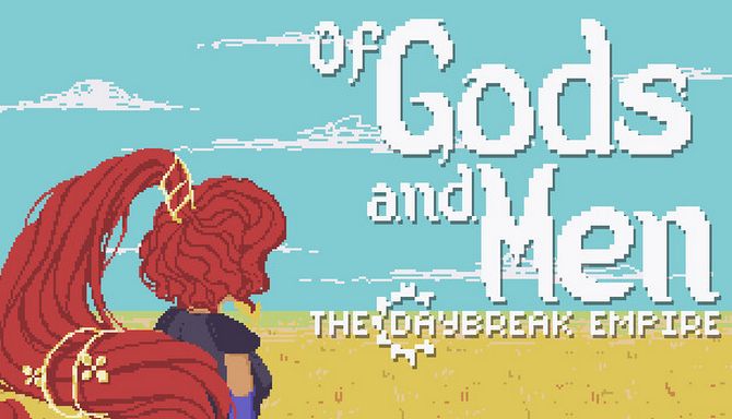 Of Gods and Men: The Daybreak Empire Free Download
