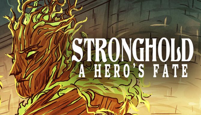 Stronghold: A Heros Fate Free Download