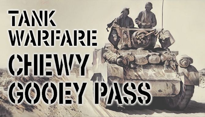 Tank Warfare Tunisia 1943 Chewy Gooey Pass-SKIDROW