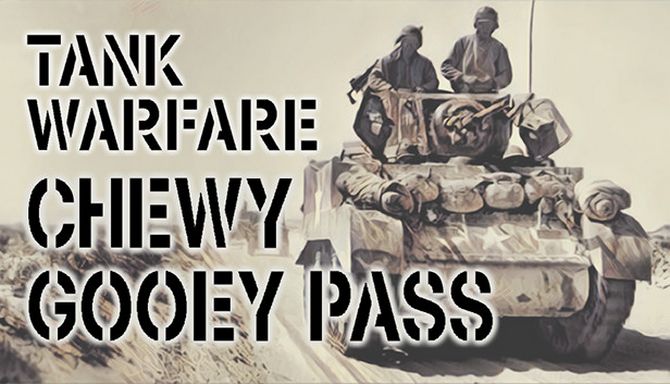 Tank Warfare Tunisia 1943 Chewy Gooey Pass-SKIDROW Free Download