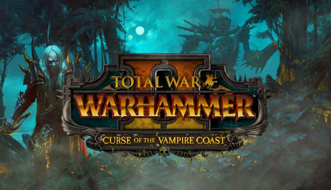 Total War WARHAMMER II Curse of the Vampire Coast-CODEX Free Download