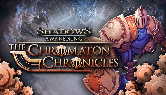 Shadows: Awakening - The Chromaton Chronicles Free Download