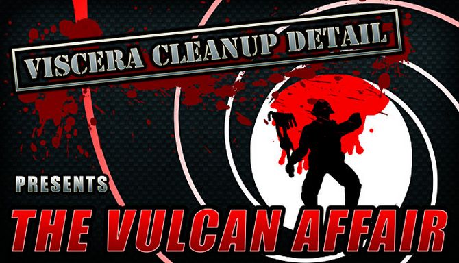 Viscera Cleanup Detail The Vulcan Affair Update v1 135-CODEX Free Download