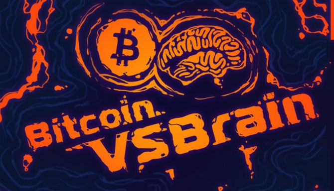 Bitcoin VS Brain