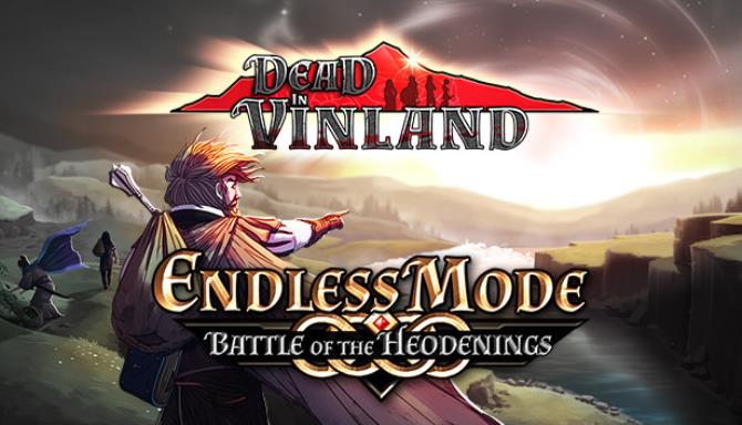 Dead In Vinland Endless Mode Battle Of The Heodenings-CODEX Free Download