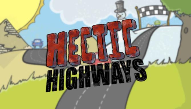 Hectic Highways-PLAZA Free Download