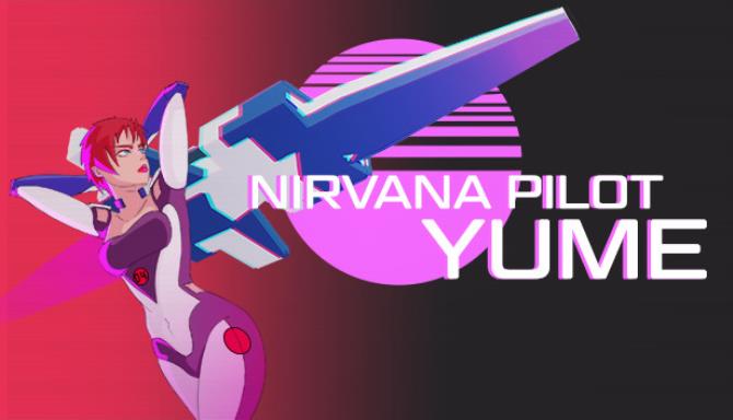 Nirvana Pilot Yume Free Download