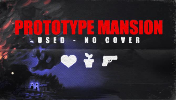 Prototype Mansion – Used No Cover