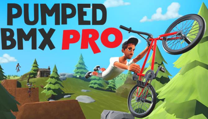 Pumped BMX Pro-PLAZA Free Download