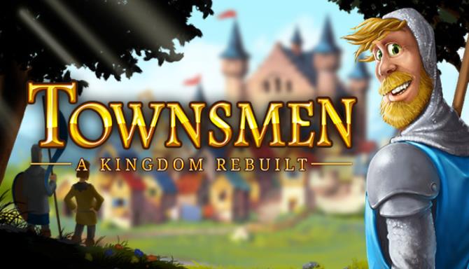 Townsmen – A Kingdom Rebuilt Free Download