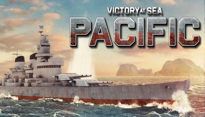 Victory At Sea Pacific Royal Navy-PLAZA Free Download