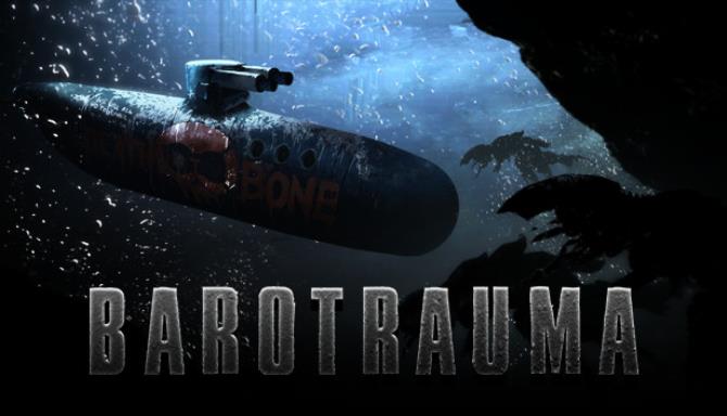 Barotrauma Free Download