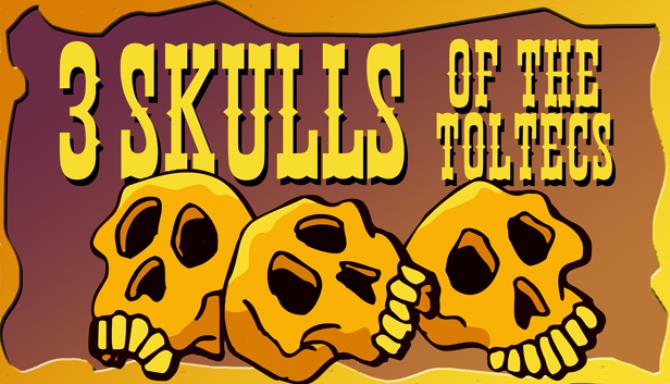 Fenimore Fillmore 3 Skulls of the Toltecs-SKIDROW Free Download