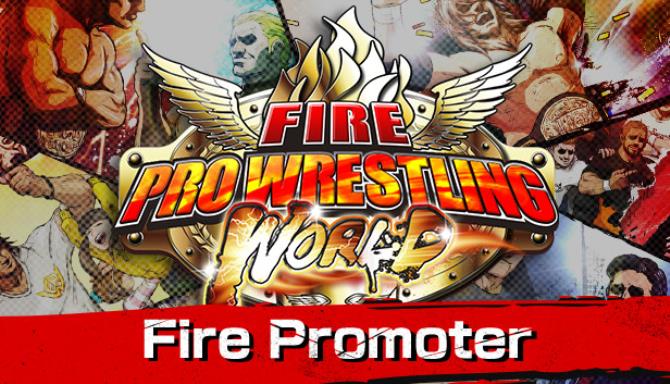 Fire Pro Wrestling World Fire Promoter Update v2 05 22-PLAZA Free Download