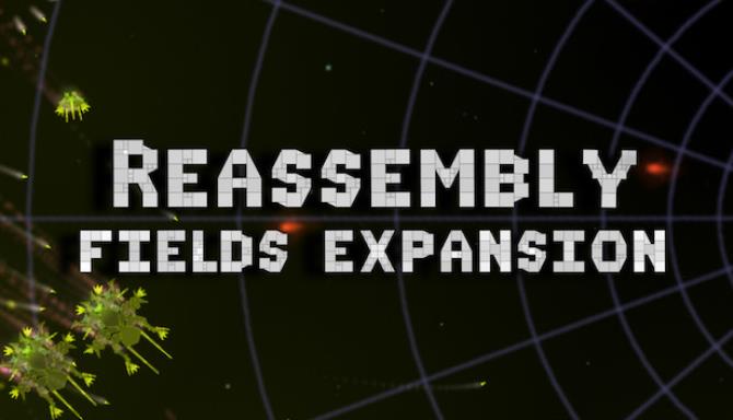 Reassembly Fields STANDALONE RIP-Unleashed Free Download