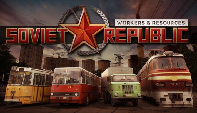 Workers & Resources: Soviet Republic Free Download