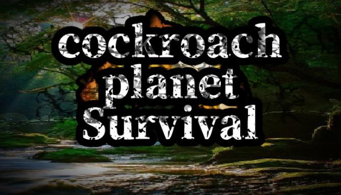 cockroach Planet Survival Free Download