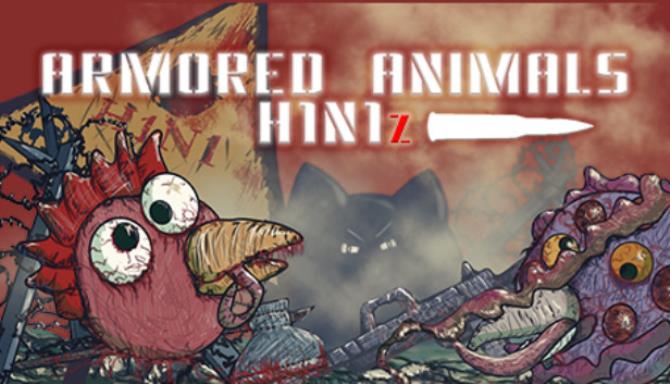 Armored Animals H1N1z-RAZOR Free Download