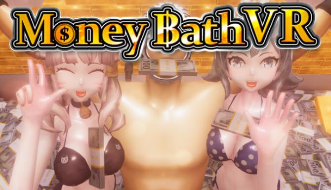 Money Bath VR / 札束風呂VR Free Download