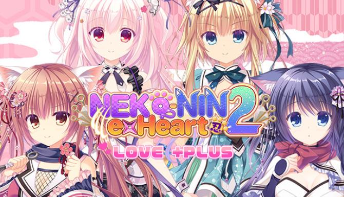 NEKO-NIN exHeart 2 Love PLUS-DARKSiDERS Free Download