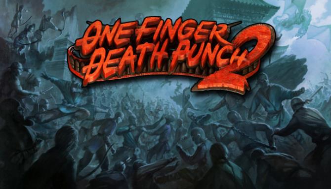 One Finger Death Punch 2 Update Build 0016-PLAZA Free Download