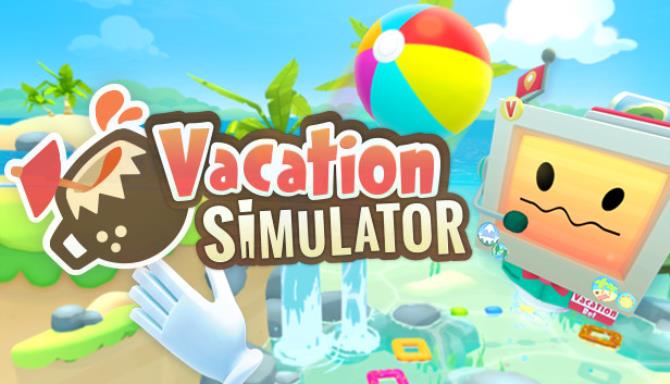 Vacation Simulator Free Download