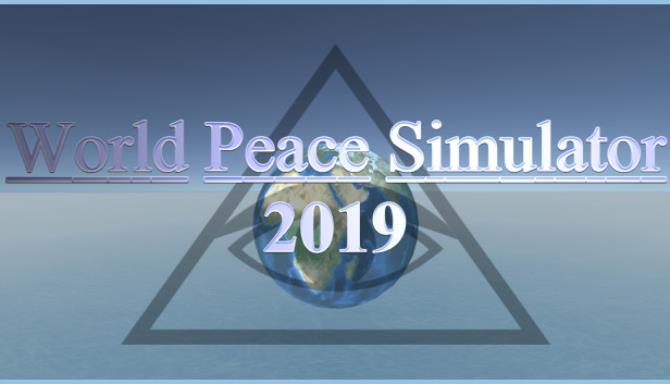 World Peace Simulator 2019 Free Download