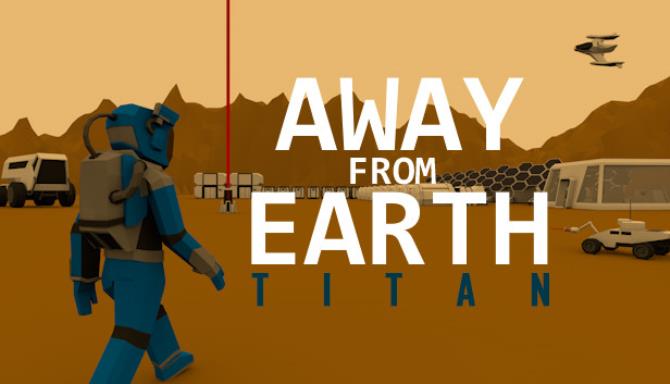 Away From Earth Titan-DARKZER0 Free Download