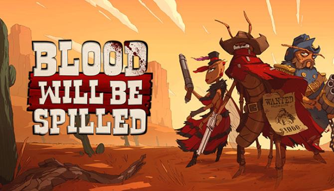 Blood will be Spilled Update v1 2-CODEX Free Download