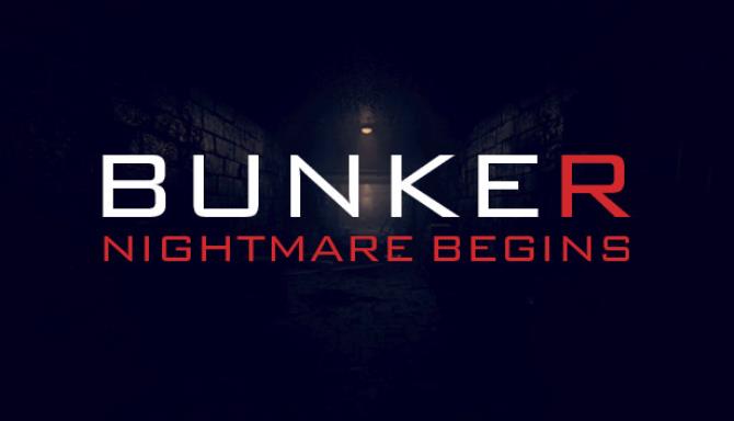 Bunker Nightmare Begins-PLAZA Free Download