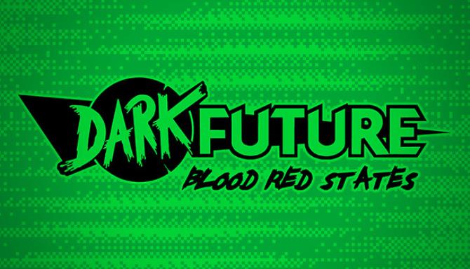 Dark Future Blood Red States-SKIDROW