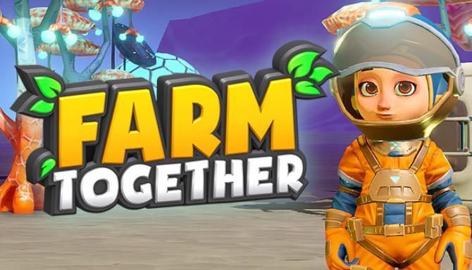 Farm Together Oxygen-PLAZA Free Download