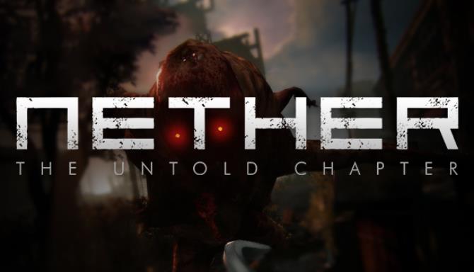 Nether: The Untold Chapter Free Download