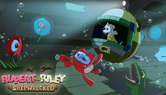 Rupert and Riley Shipwrecked Free Download